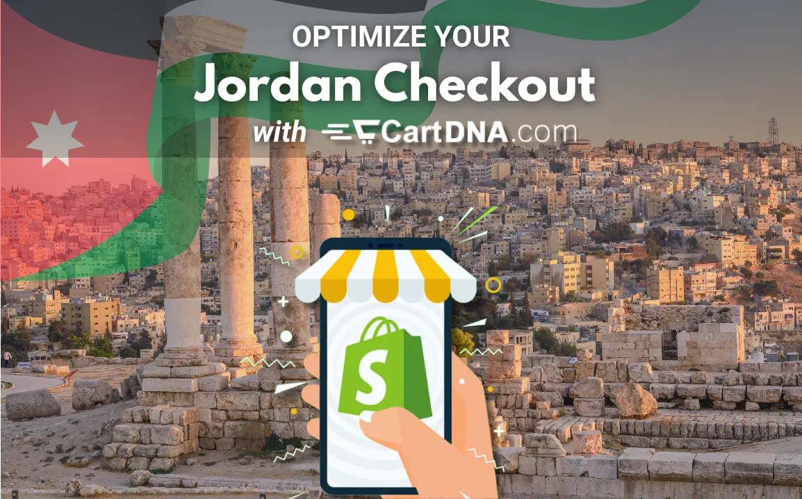 Optimize your Jordanian Shopify checkout with CartDNA – payment method optimization for Jordan ecommerce