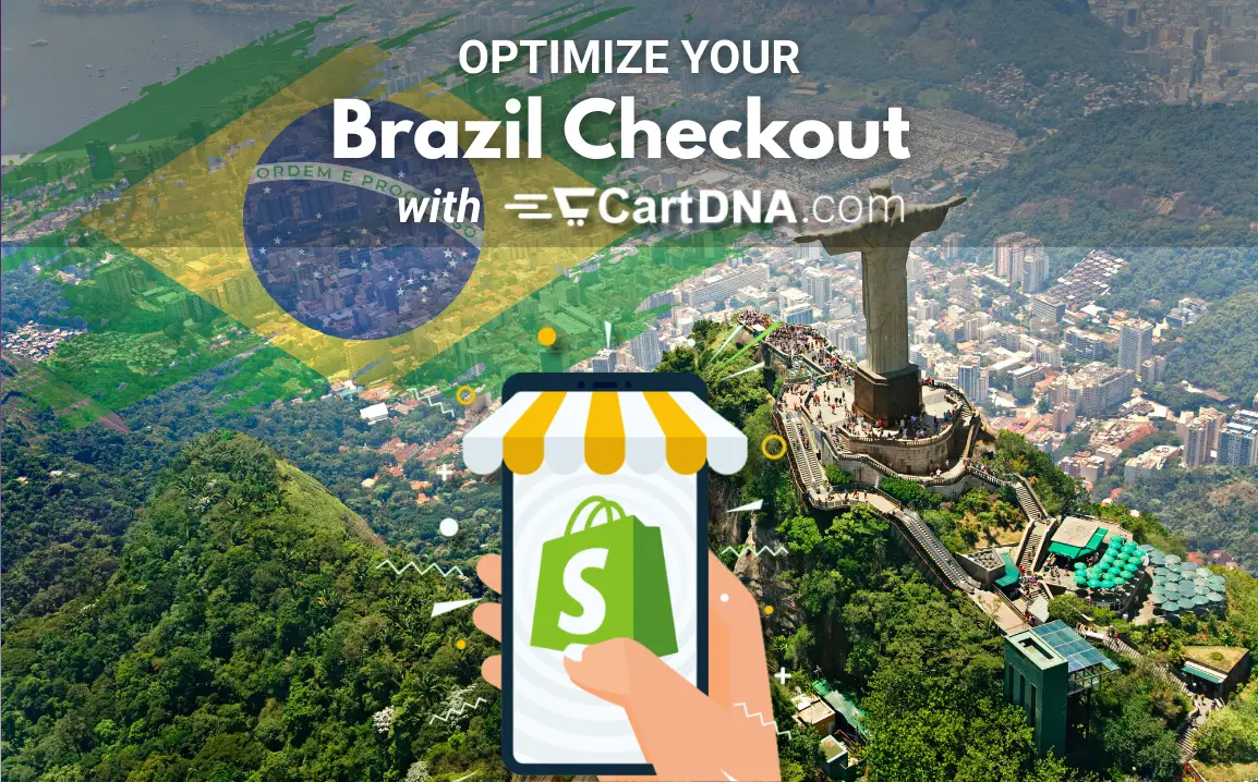 Optimisez votre checkout Shopify brésilien avec CartDNA – optimisation des méthodes de paiement pour le commerce électronique au Brésil