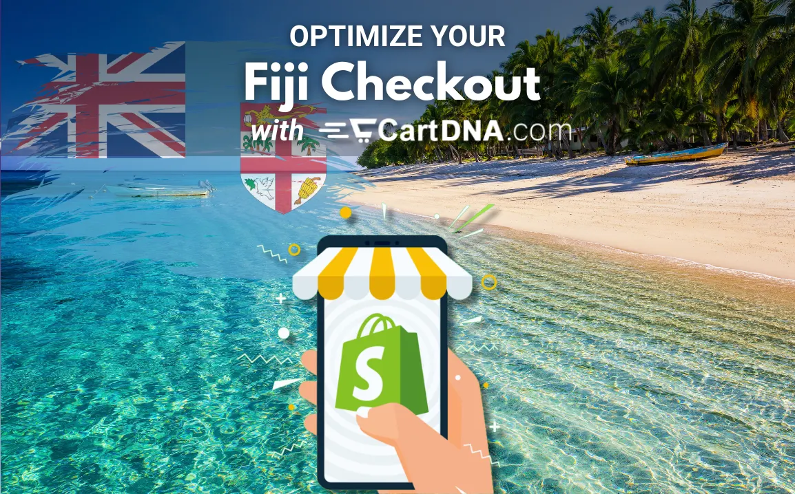 Optimize your Fiji Shopify checkout with CartDNA – payment method optimization for Fiji ecommerce