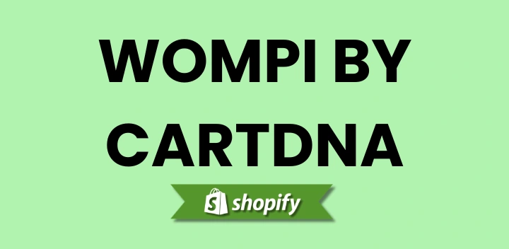 Wompi payment gateway – accept card and bank payments on Shopify in Colombia and Panama