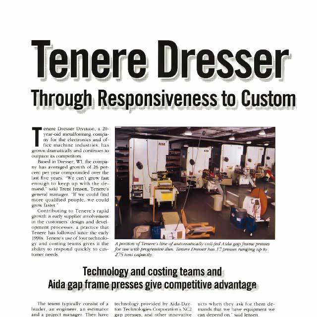 Tenere Dresser Grows Rapidly through responsiveness to customers and innovative manufacturing
