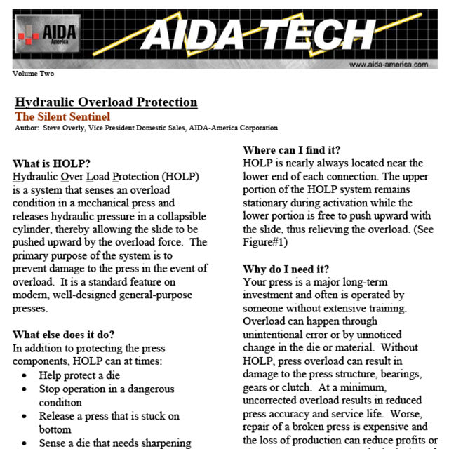 Overload can happen through unintentional error or by unnoticed change in the die or material. Without HOLP, press overload can result in damage to the press structure, bearings, gears or clutch.