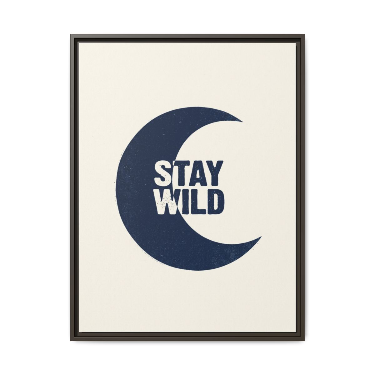 Stay Wild Moon Canvas Print | Navy Blue Wall Art | Grunge Typography Framed Canvas | Minimalist Streetwear Bedroom Decor — Thumbnail 3