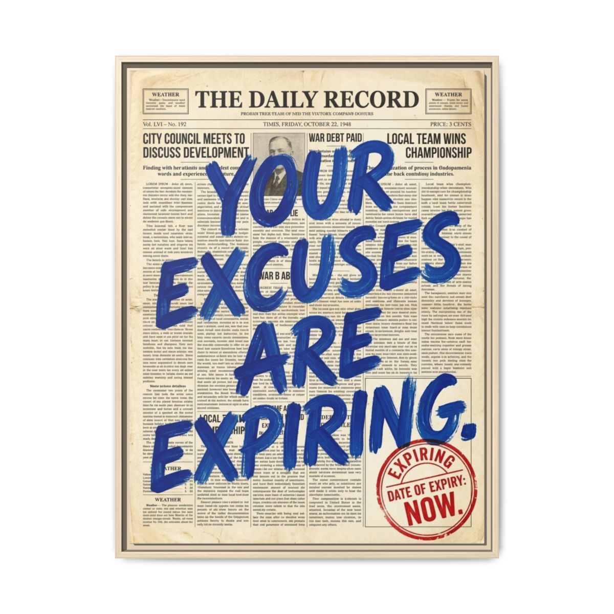 Motivational Canvas Wall Art | Excuses Expiring Newspaper Typography Print | Cobalt Sepia Framed Canvas, Ready to Hang — Thumbnail 5