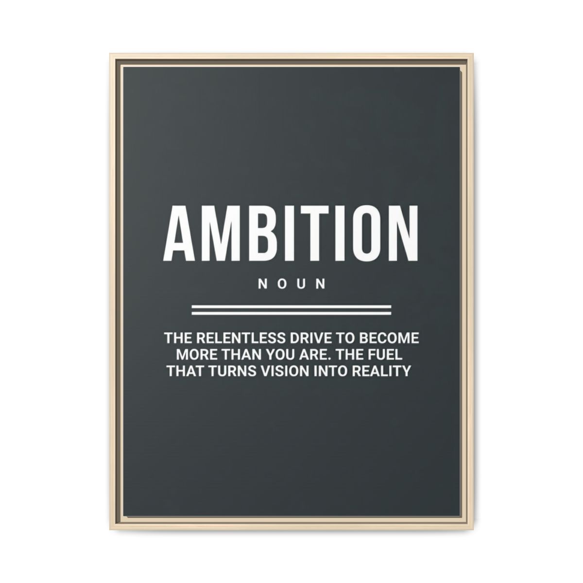 Motivational Canvas Wall Art | Ambition Definition Typography Print | Charcoal Framed Canvas, Ready to Hang — Thumbnail 5