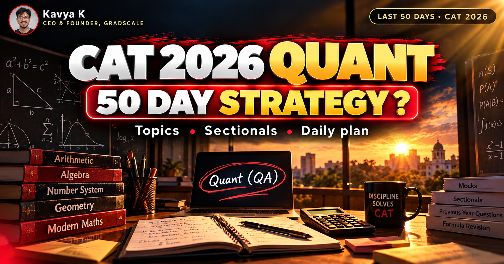CAT 2026 Quant: 50-Day Preparation Strategy for 95+ Percentile