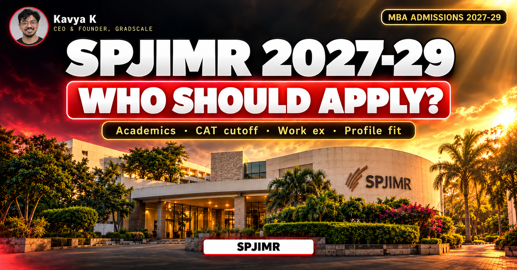 SPJIMR PGDM 2027-29: Who Should Apply (Academics, Percentile, Work Ex and Profile Explained)