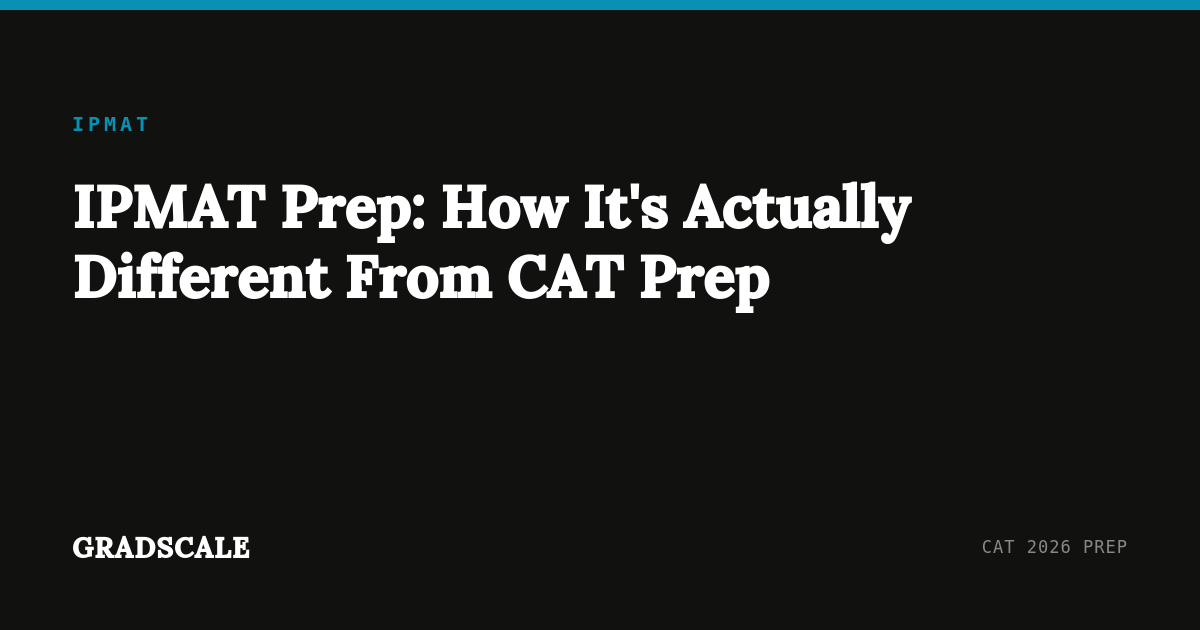 IPMAT Prep: How It's Actually Different From CAT Prep