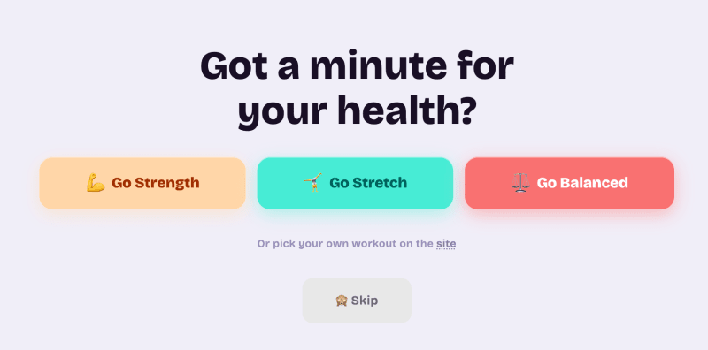 Choose your workout from personal dashboard