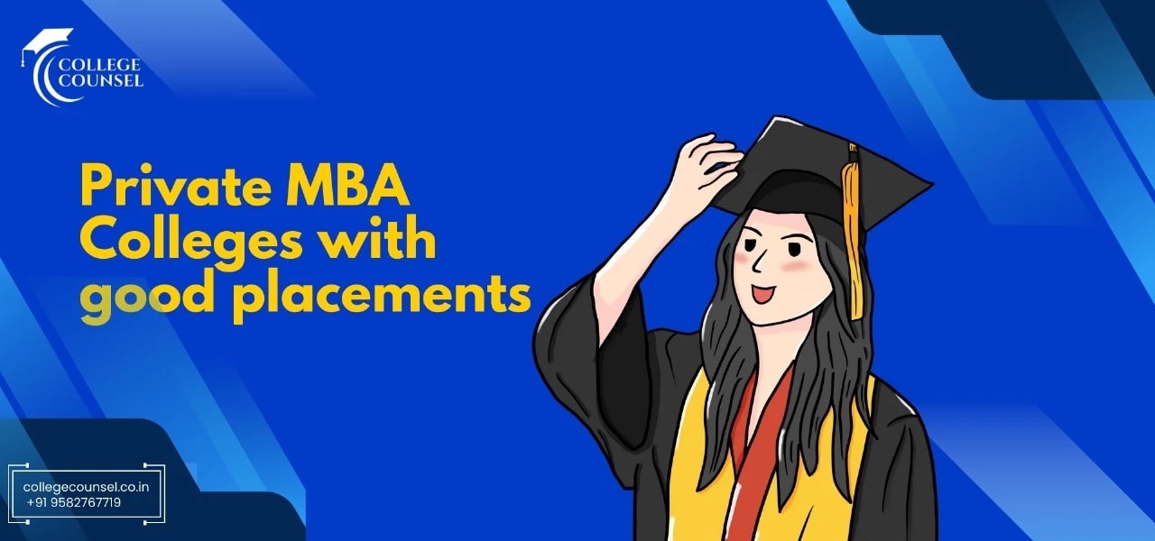 Private MBA Colleges with good placements - College Counsel Blog