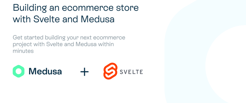 Build modern ecommerce with Svelte and Medusa