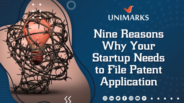 nine-reasons-why-your-startup-needs-to-file-patent-application