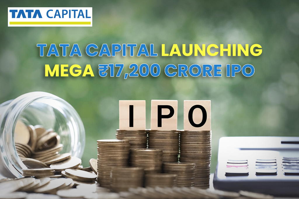 Tata Capital Launching Mega ₹17,200 Crore IPO