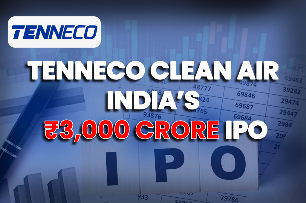 Tenneco Clean Air India’s ₹3,000 Crore IPO