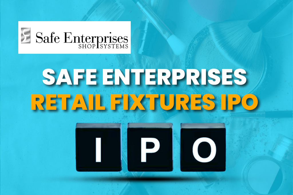 Safe Enterprises Retail Fixtures IPO