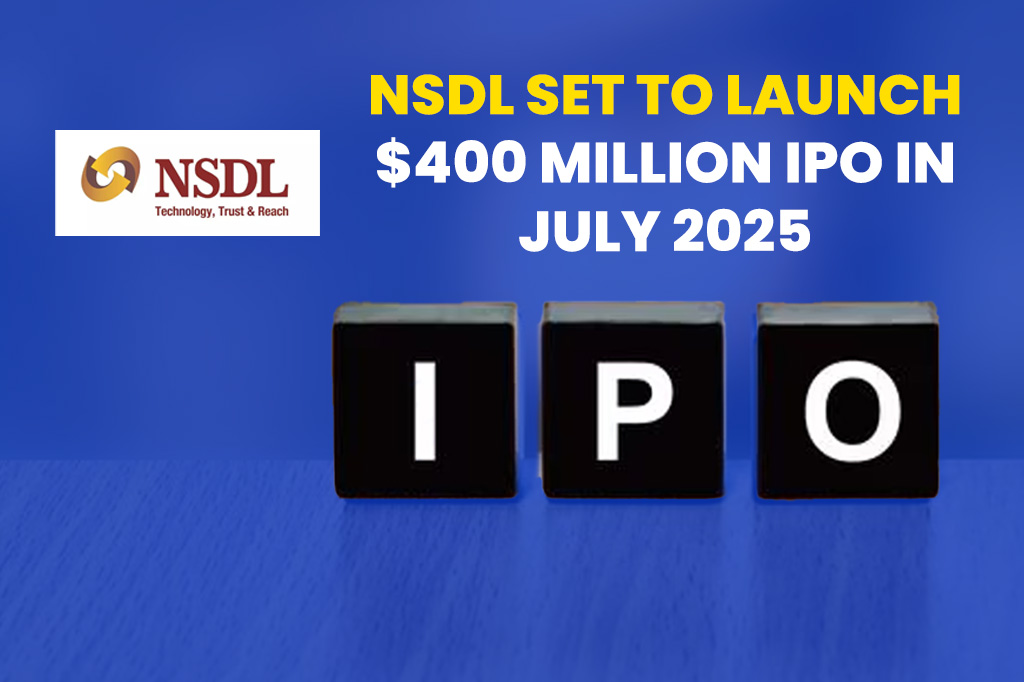 NSDL Set to Launch $400 Million IPO in July 2025