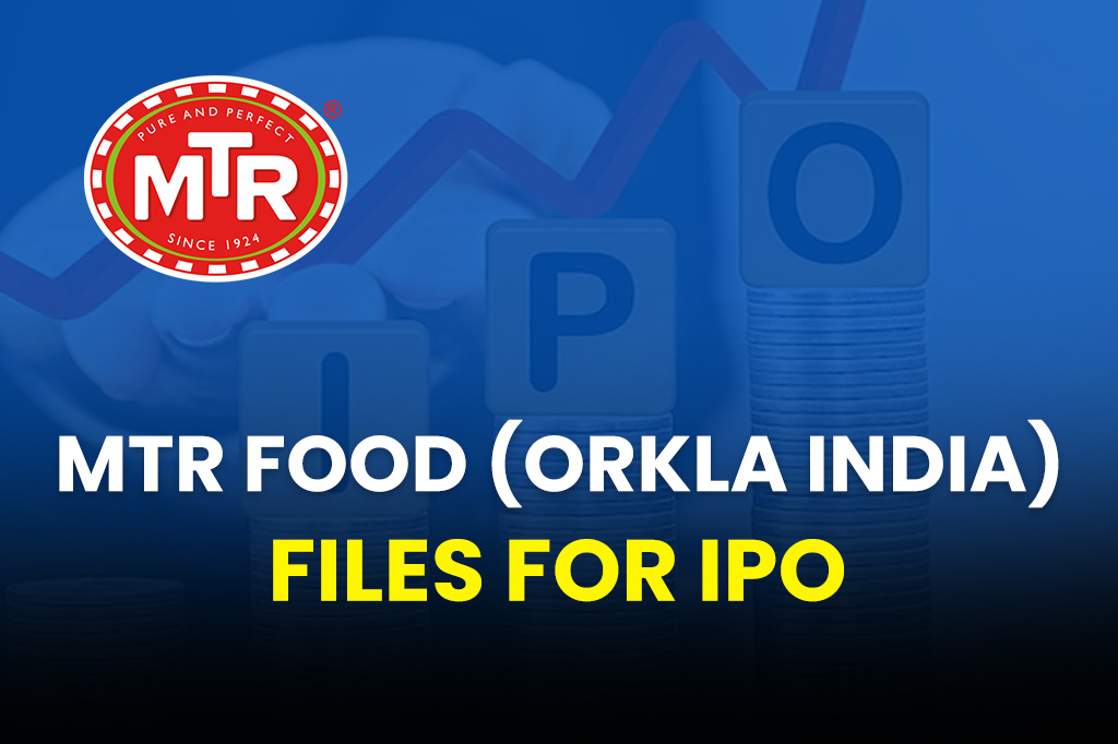 MTR Food (Orkla India) Files for IPO