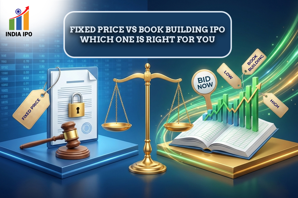 Fixed Price vs Book Building IPO – Which One is Right for You