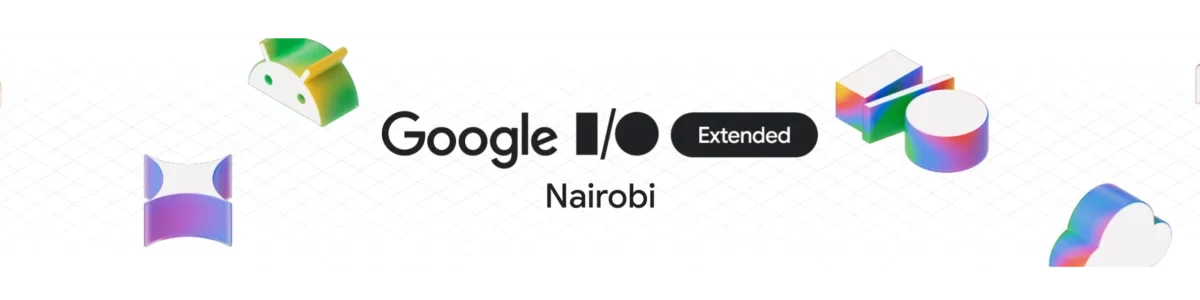 alt="Official Google I/O Extended Nairobi 2026 event banner featuring the colorful Google Developer Groups GDG Nairobi branding and AI theme details