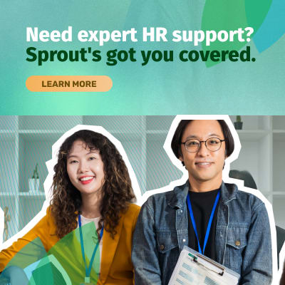 Need expert HR support? Sprout's got you covered