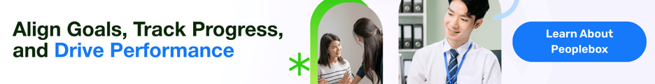 Align Goals, Track Progress, and Drive Performance. Learn About Peoplebox