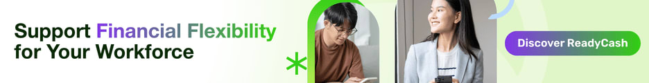 Support Financial Flexibility for Your Workforce. Discover ReadyCash