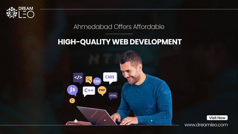 Ahmedabad Offers Affordable + High-Quality Web Development