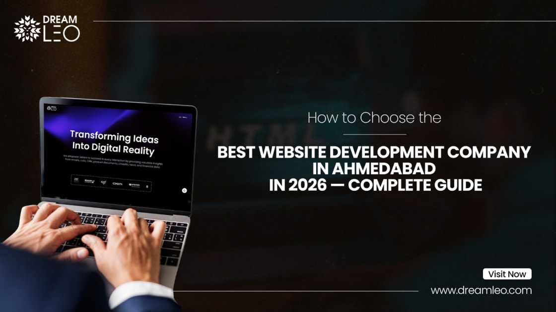 How to Choose the Best Website Development Company in Ahmedabad in 2026 — Complete Guide  