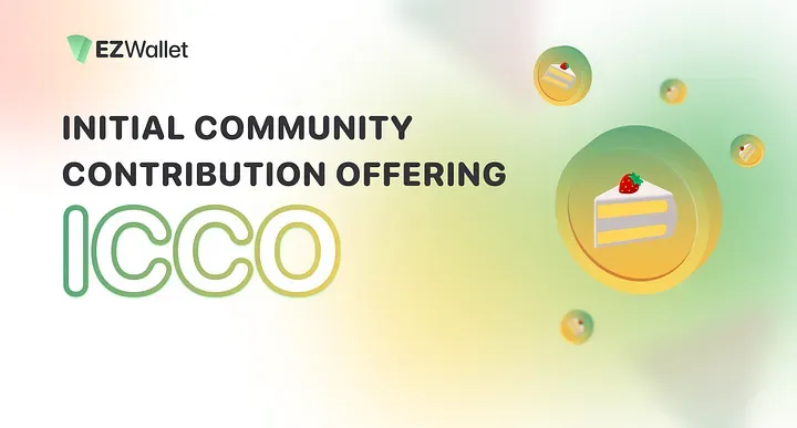 ICCO — Initial Community Contribution Offering