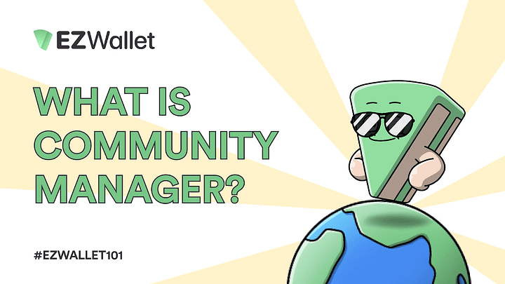 EZ Wallet 101: What is a Community Manager?