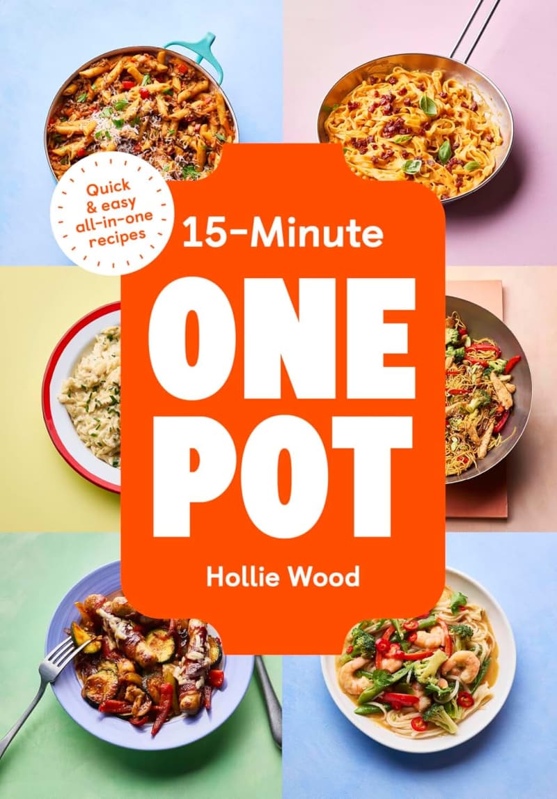 15-Minute One Pot: Quick & easy all-in-one recipes