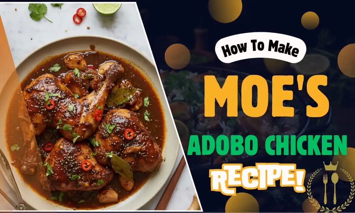 Exclusive Homemade Moe’s Adobo Chicken Recipe [2026]