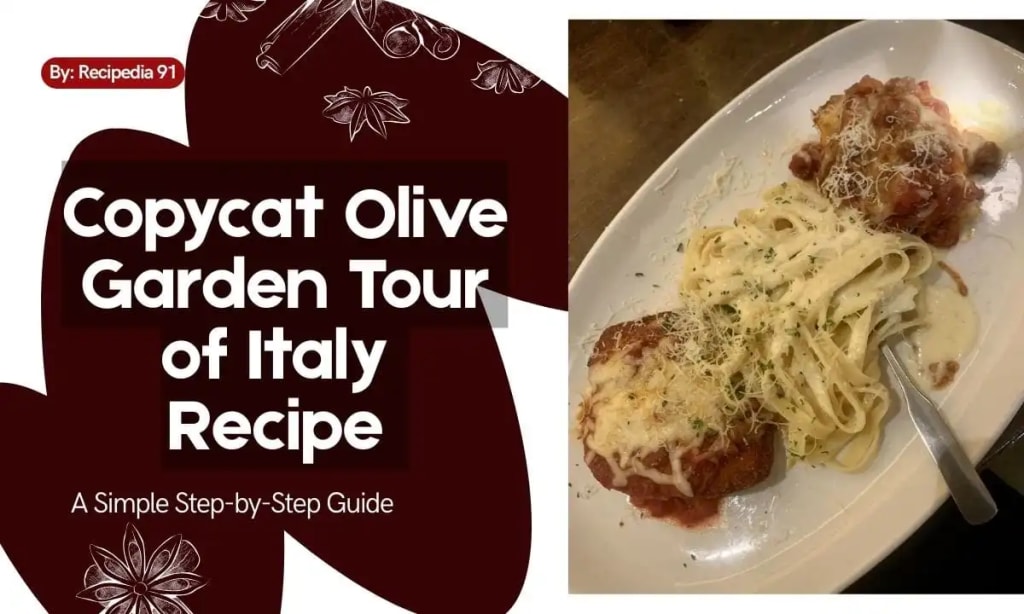 Olive Garden Tour of Italy Recipe