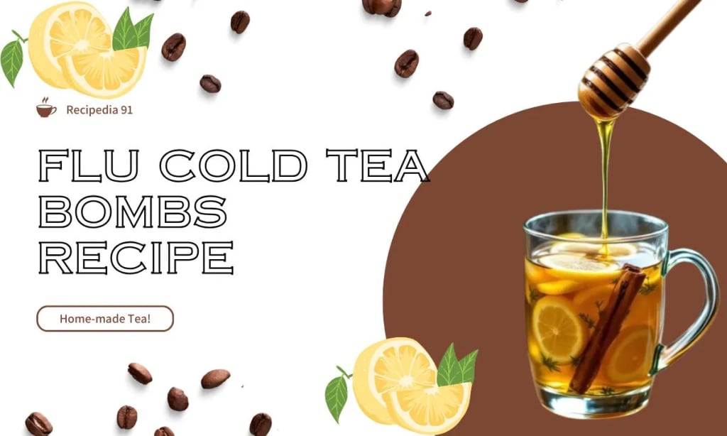 Flu Cold Tea Bombs Recipe