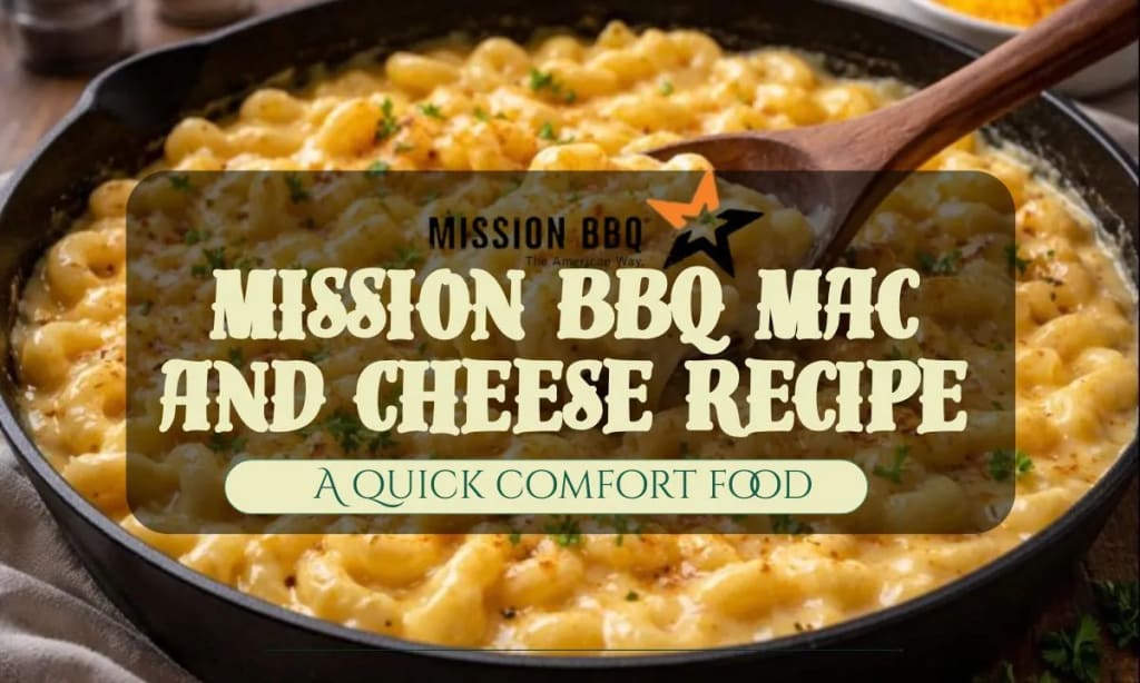 Mission BBQ Mac and Cheese Recipe