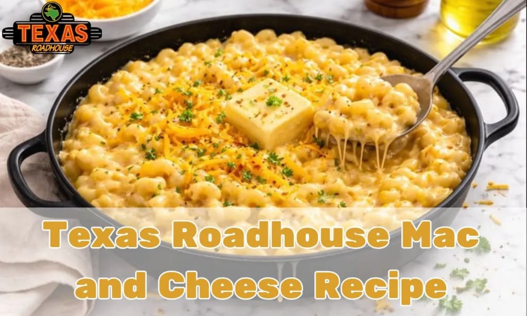 Texas Roadhouse Mac and Cheese Recipe [2026]