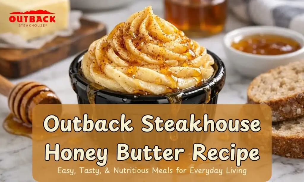 Outback Steakhouse Honey Butter Recipe [2026]