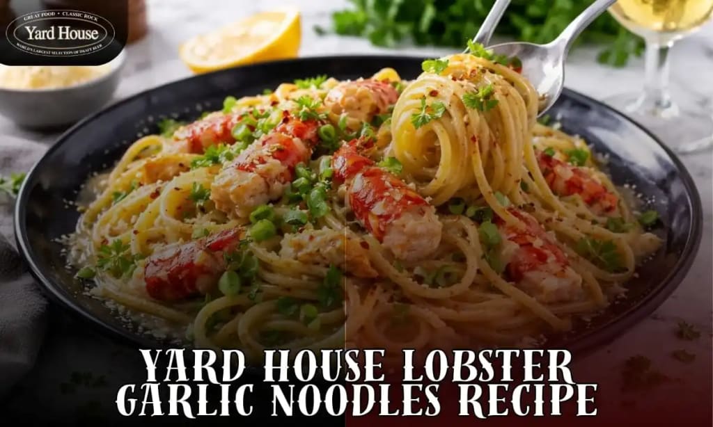 Yard House Lobster Garlic Noodles Recipe