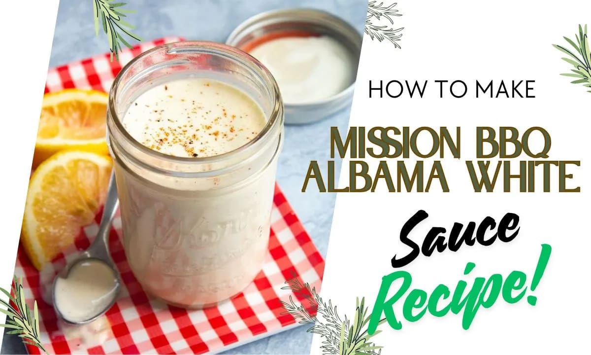 Mission BBQ Alabama White Sauce Recipe