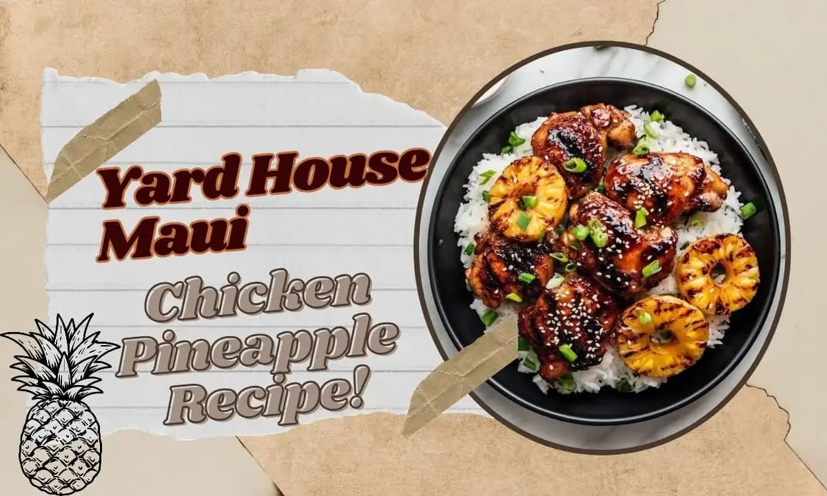 Yard House Maui Pineapple Chicken Recipe