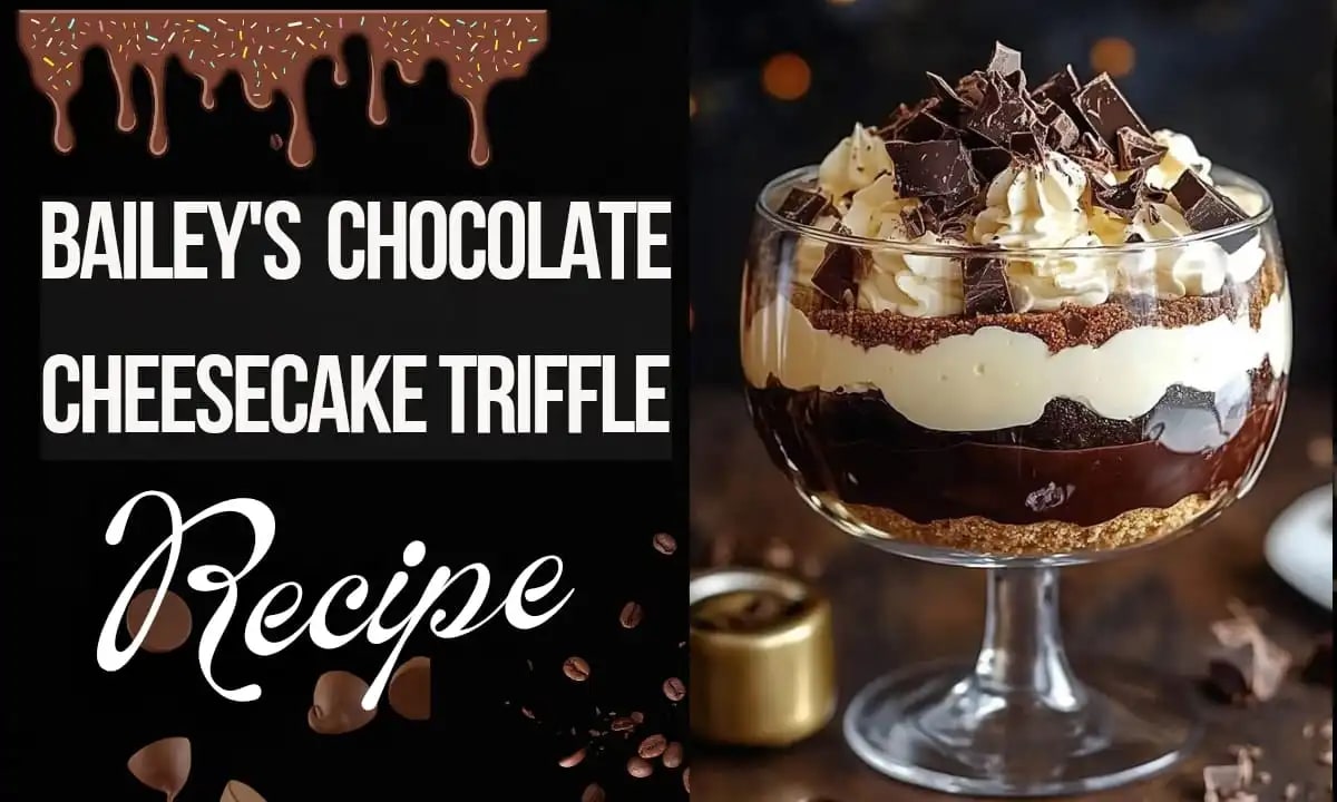 Bailey's Chocolate Cheesecake Trifle