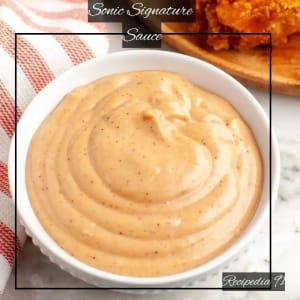 How to Make Sonic Signature Sauce Recipe