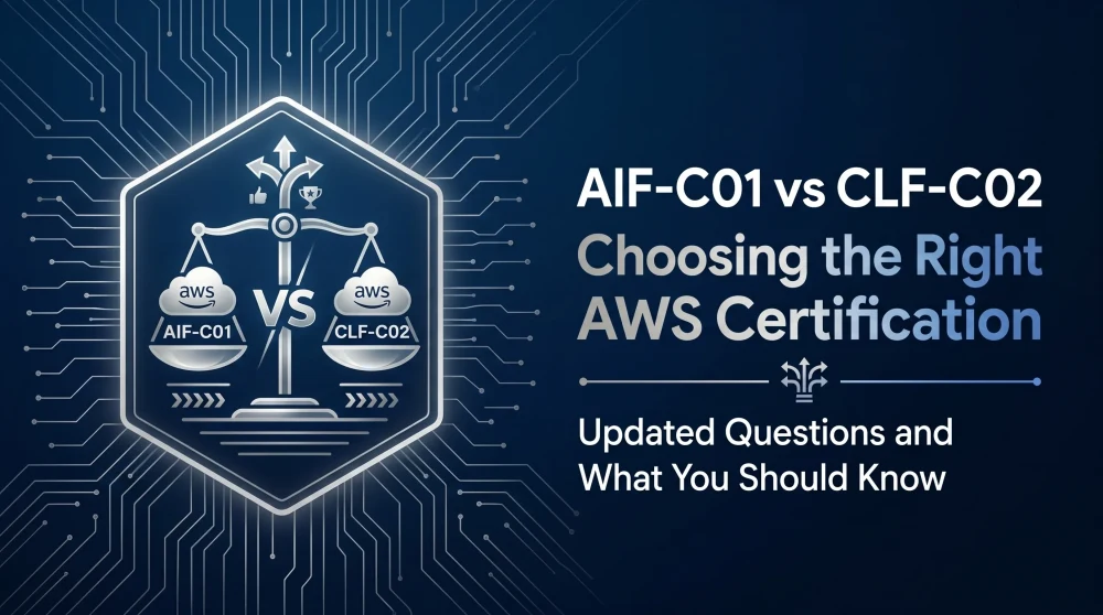 AIF-C01 vs CLF-C02: Best AWS Certification Guide