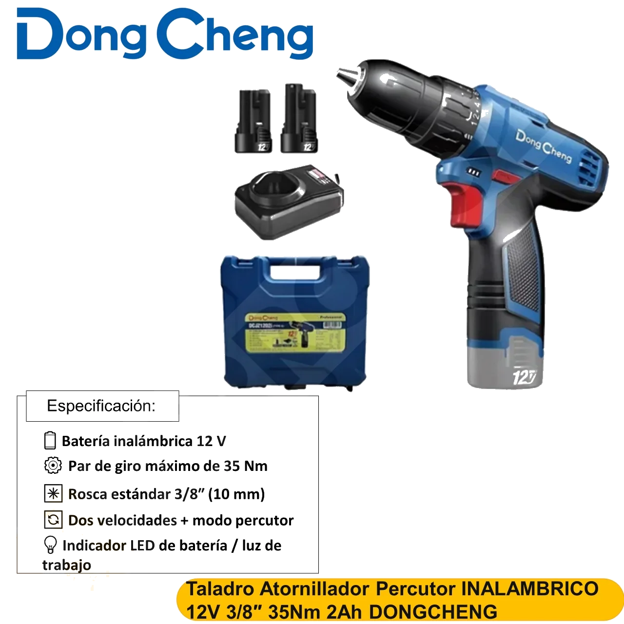 Taladro Atornillador Percutor INALAMBRICO 12V 3/8″ 35Nm 2Ah DONGCHENG