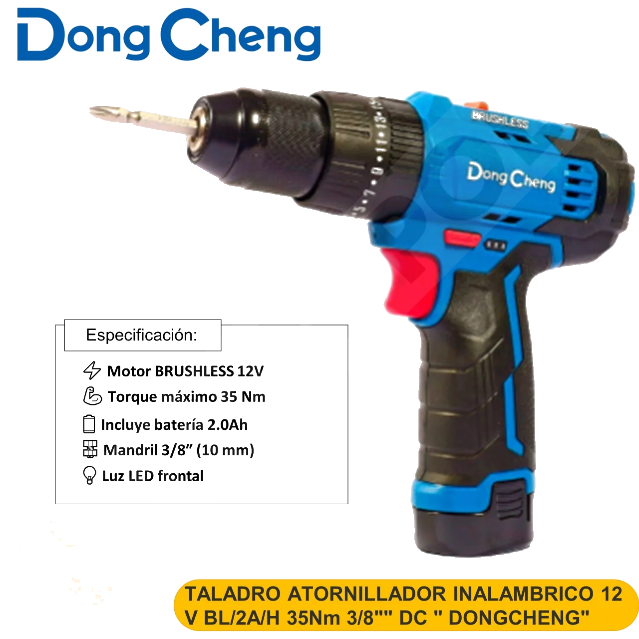 TALADRO ATORNILLADOR INALAMBRICO 12 V BL/2A/H 35Nm 3/8"" DC " DONGCHENG"