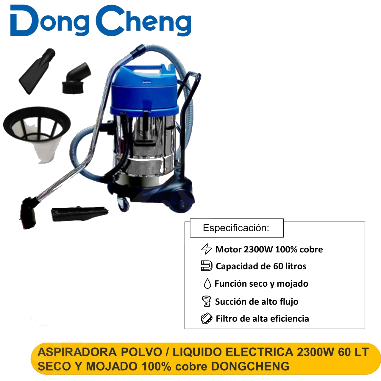 ASPIRADORA POLVO / LIQUIDO ELECTRICA 2300W 60 LT SECO Y MOJADO 100% cobre DONGCHENG