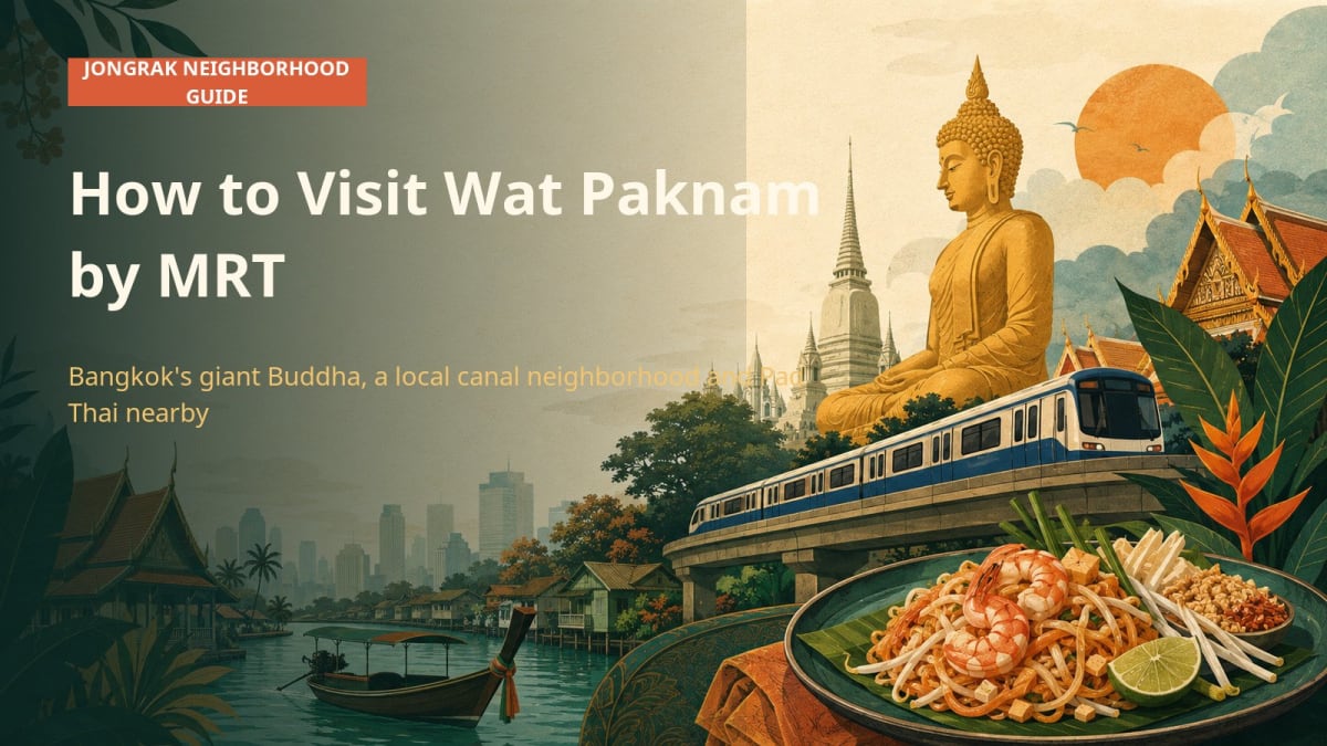 Illustrated guide to Wat Paknam Bangkok by MRT