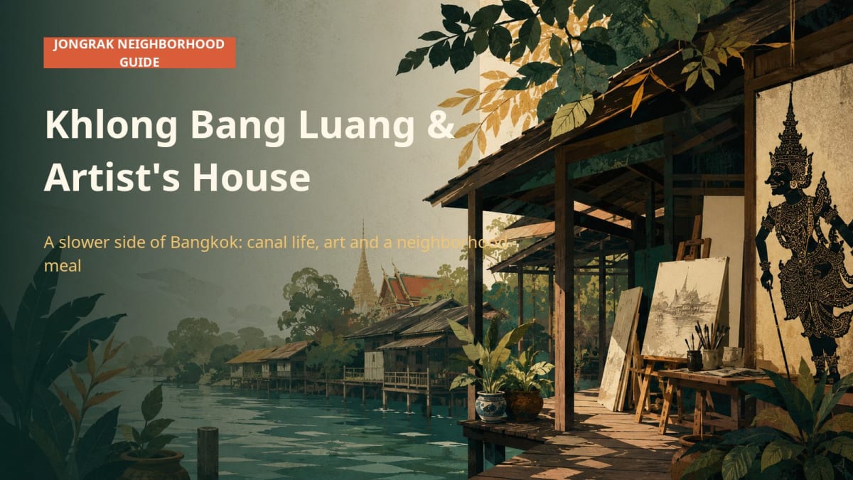 Khlong Bang Luang and Artist’s House Bangkok guide