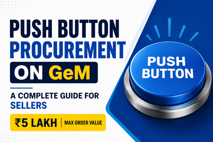Push Button Procurement on GeM: Participation Rules, Eligibility & Pricing
