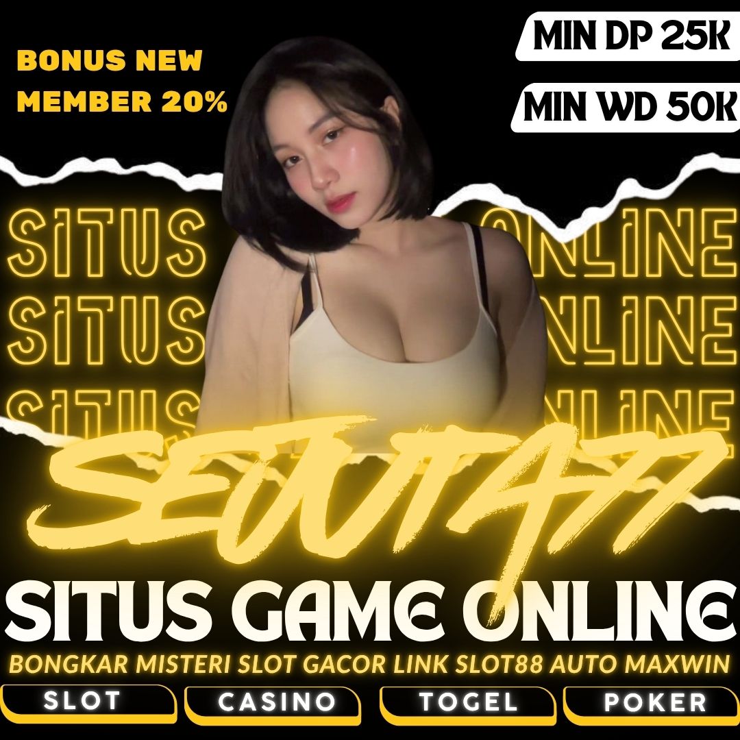SEJUTA77: Bongkar Misteri Slot Gacor Link Slot88 Auto Maxwin